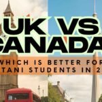 UK vs Canada: Which Is Better for Pakistani Students in 2025?